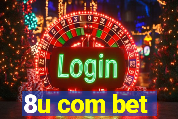 8u com bet